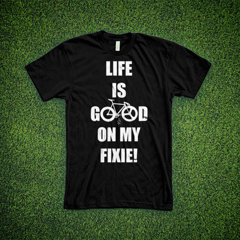 Life is Good on My Fixie! TS